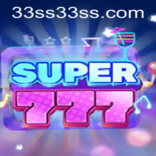 Unveiling the Exciting World of Super777 on 33ss.com